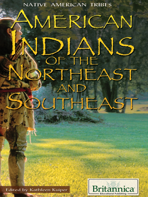 Title details for American Indians of the Northeast and Southeast by Kathleen Kuiper - Wait list